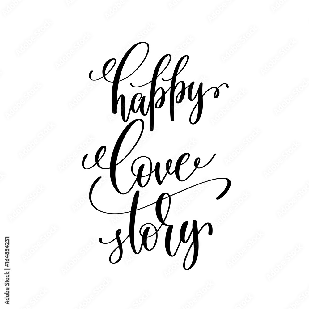 happy love story black and white handwritten lettering positive happy love story black and white handwritten lettering positive