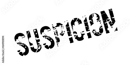 Suspicion rubber stamp. Grunge design with dust scratches. Effects can be easily removed for a clean, crisp look. Color is easily changed.