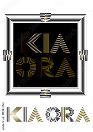 Kia Ora, a Maori  language greeting from New Zealand