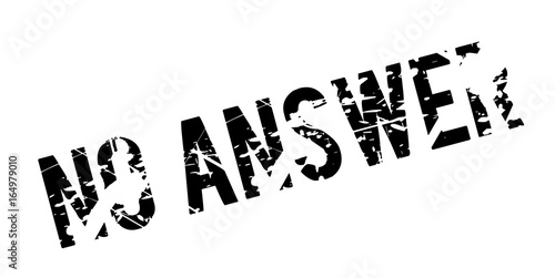 No Answer rubber stamp. Grunge design with dust scratches. Effects can be easily removed for a clean, crisp look. Color is easily changed.