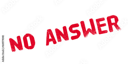 No Answer rubber stamp. Grunge design with dust scratches. Effects can be easily removed for a clean, crisp look. Color is easily changed.