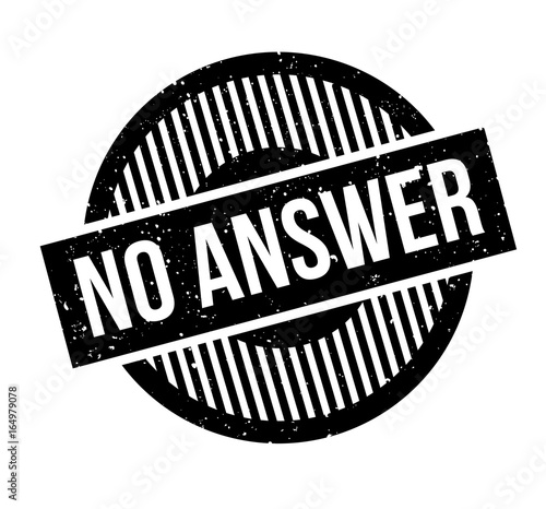 No Answer rubber stamp. Grunge design with dust scratches. Effects can be easily removed for a clean, crisp look. Color is easily changed.