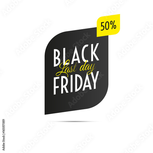 Black Friday sale. Fifty percent off. Last day sale. Tag. Vector.
