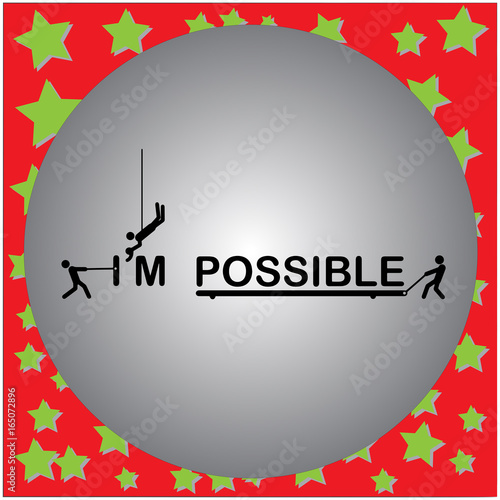 Vector illustration three men change the word impossible to I'm possible