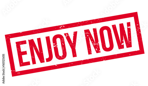 Enjoy Now rubber stamp. Grunge design with dust scratches. Effects can be easily removed for a clean, crisp look. Color is easily changed.
