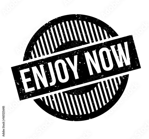 Enjoy Now rubber stamp. Grunge design with dust scratches. Effects can be easily removed for a clean, crisp look. Color is easily changed.