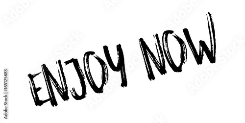 Enjoy Now rubber stamp. Grunge design with dust scratches. Effects can be easily removed for a clean, crisp look. Color is easily changed.
