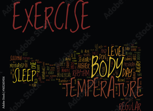 THE EFFECTS OF EXERCISE ON BODY TEMPERATURE Text Background Word Cloud Concept