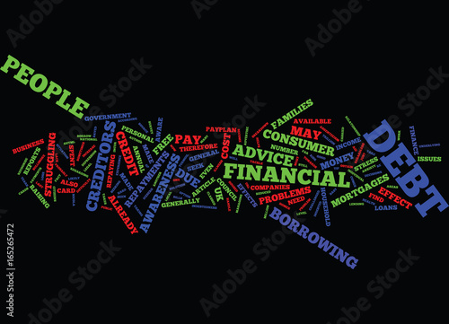 THE EFFECTS OF CONSUMER DEBT Text Background Word Cloud Concept