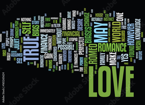 THE ECONOMICS OF TRUE LOVE Text Background Word Cloud Concept