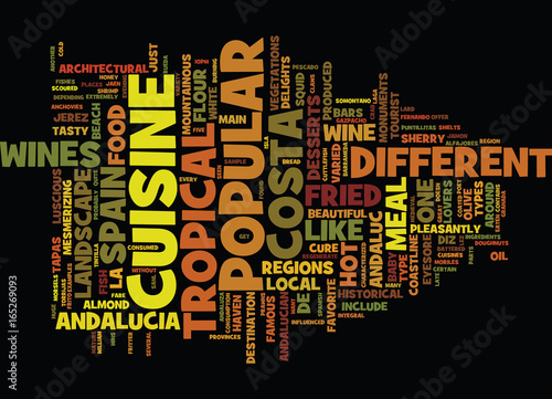 THE CUISINE OF THE COSTA TROPICAL ANDALUCIA SPAIN Text Background Word Cloud Concept photo