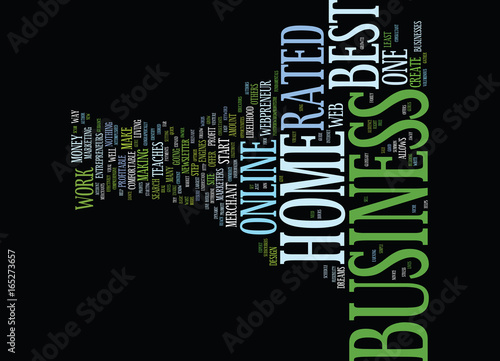 THE BEST RATED HOME BUSINESS Text Background Word Cloud Concept