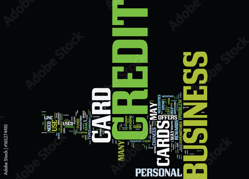 THE BENEFITS THAT BUSINESS CREDIT CARD OFFERS TO CORPORATE AMERICA Text Background Word Cloud Concept