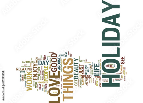 THE BEAUTY OF A HOLIDAY Text Background Word Cloud Concept