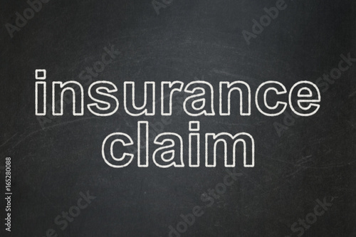 Insurance concept: Insurance Claim on chalkboard background