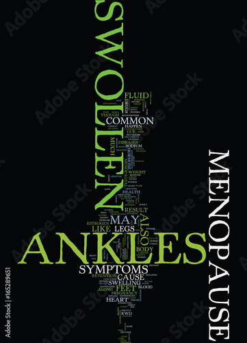MENOPAUSE SWOLLEN ANKLES Text Background Word Cloud Concept