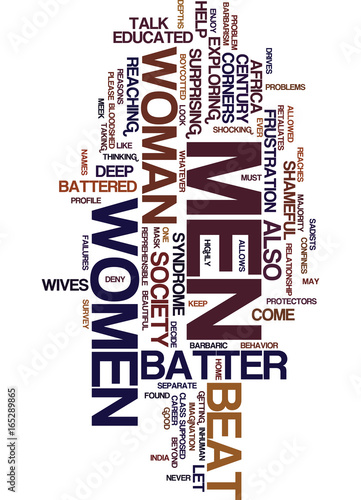 MEN WHY DO YOU BATTER WOMEN Text Background Word Cloud Concept