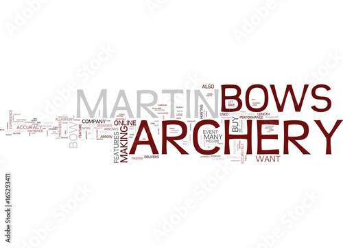 MARTIN ARCHERY Text Background Word Cloud Concept