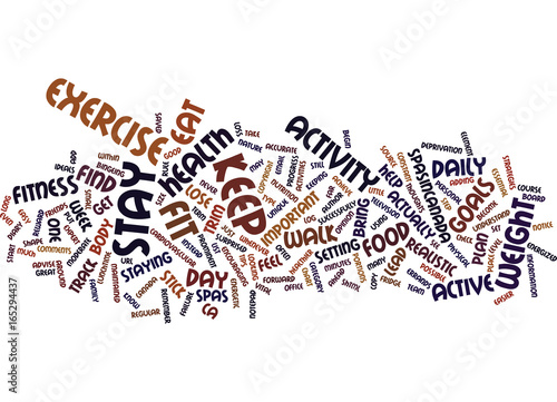 LOSE WEIGHT STAY FIT AND STICK WITH IT Text Background Word Cloud Concept