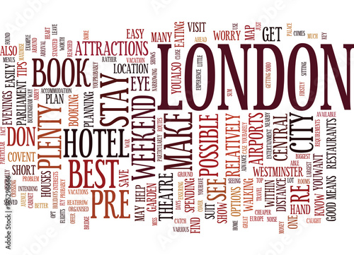 LONDON FOR A WEEKEND Text Background Word Cloud Concept