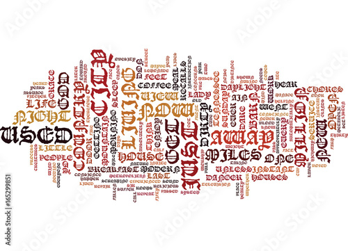 LIFE JUST AIN T WHAT IT USED TO BE Text Background Word Cloud Concept