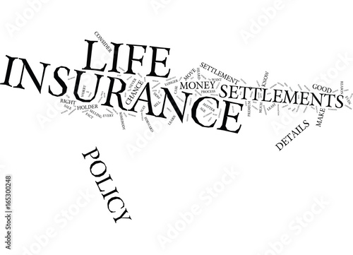 LIFE INSURANCE SETTLEMENTS THE DETAILS Text Background Word Cloud Concept