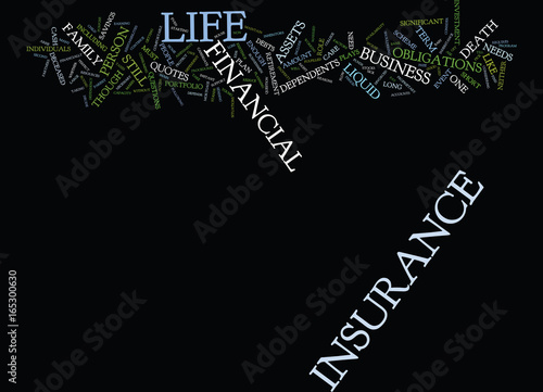 LIFE INSURANCE IS IT RIGHT FOR YOU Text Background Word Cloud Concept