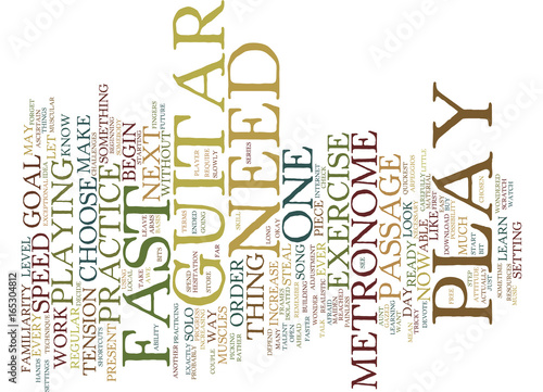 LEARN TO PLAY GUITAR FAST Text Background Word Cloud Concept