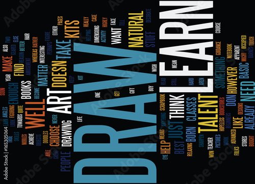LEARN TO DRAW Text Background Word Cloud Concept