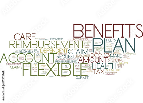 LEARN THE TAX BENEFITS OF A FLEXIBLE BENEFITS PLAN Text Background Word Cloud Concept