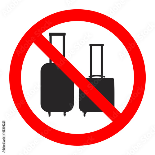 Sign is prohibited luggage