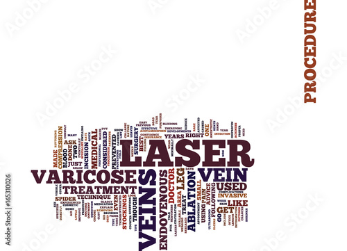 LASER FOR VARICOSE VEINS TIPS ON LASER SURGERY Text Background Word Cloud Concept