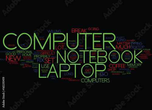 LAPTOP NOTEBOOK COMPUTER Text Background Word Cloud Concept