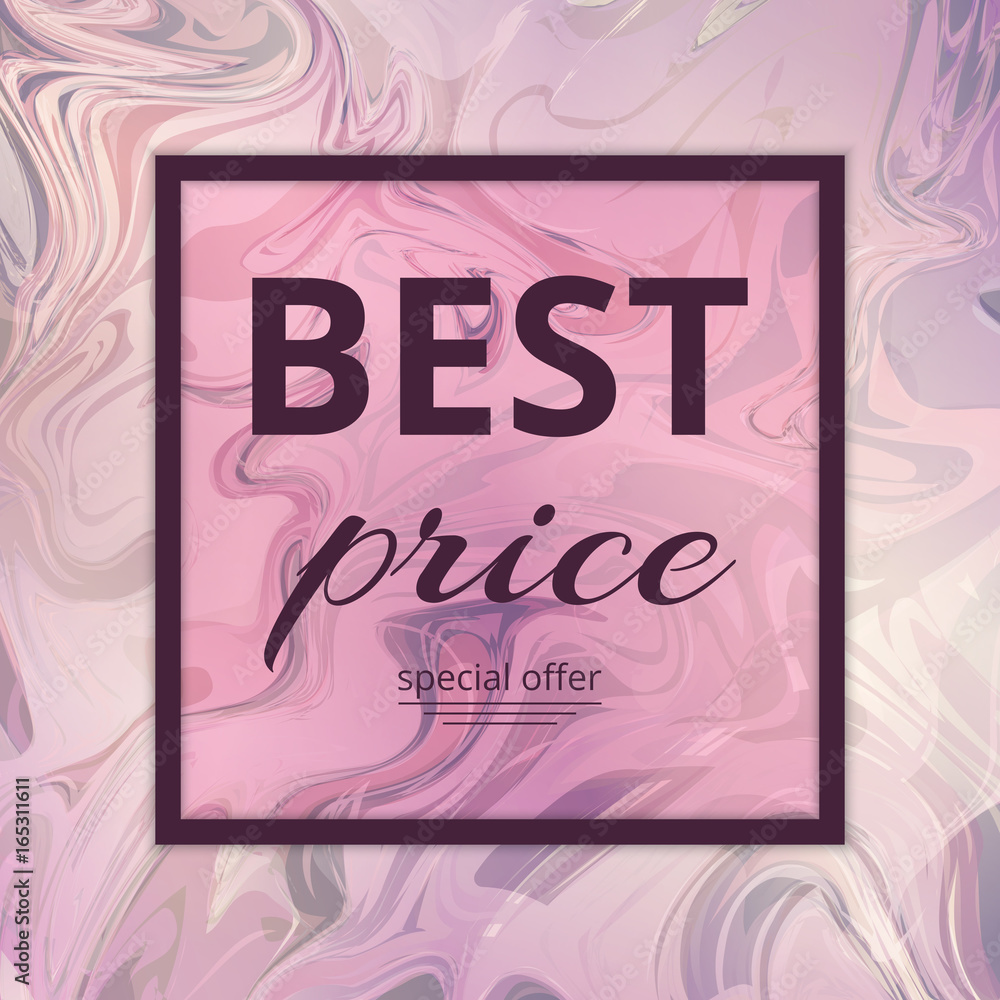 Template of the special offer with the best prices. Marble pattern with a romantic watercolor background.
Template of the special offer with the best prices. Marble pattern with a romantic watercolor background.