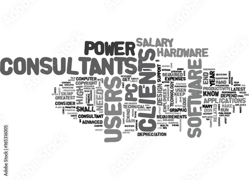 IT CONSULTANTS DON T SKIMP ON HARDWARE WITH POWER USERS Text Background Word Cloud Concept