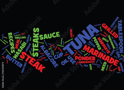 GRILLED ALBACORE TUNA STEAK RECIPES Text Background Word Cloud Concept