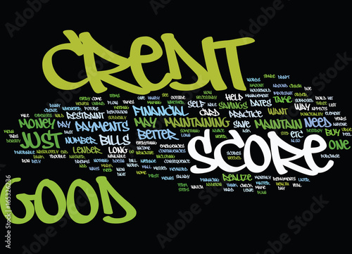 GOOD CREDIT SCORE Text Background Word Cloud Concept
