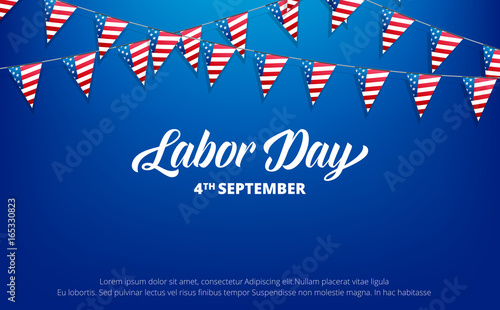 Labor Day. Banner for USA Labor Day. Background with trendy typography and USA flag buntings.