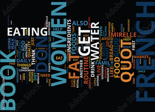 FRENCH WOMEN DON T GET FAT BOOK REVIEW Text Background Word Cloud Concept