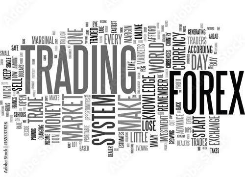 FOREX A SNAPPY WAY TO MAKE SERIOUS BUCKS Text Background Word Cloud Concept