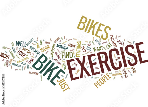 EXERCISE BIKES HOW FAR THEY HAVE COME Text Background Word Cloud Concept