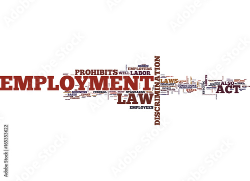 EMPLOYMENT LAW UNFAIR DISMISSAL CONSTRUCTIVE DISMISSAL Text Background Word Cloud Concept