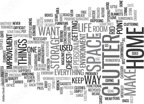 ELIMINATE CLUTTER FROM YOUR HOME Text Background Word Cloud Concept