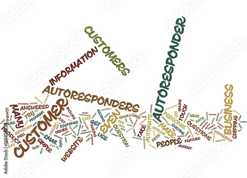 EFFECTIVE USE OF AUTORESPONDERS Text Background Word Cloud Concept