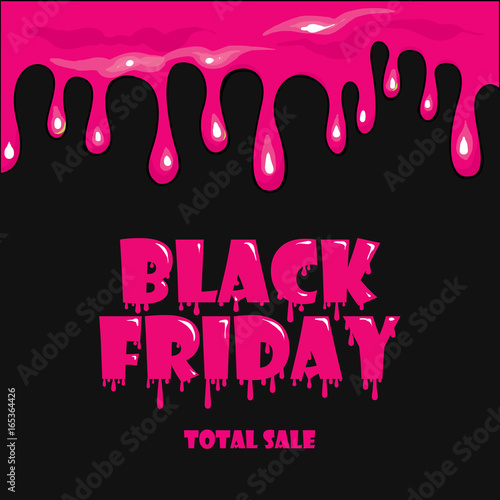 Ready design poster or banner "Black Friday". Vector illustration with a flow of blood or mucus.