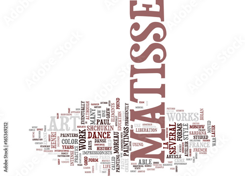 THE LIFE AND WORKS OF HENRI MATISSE Text Background Word Cloud Concept