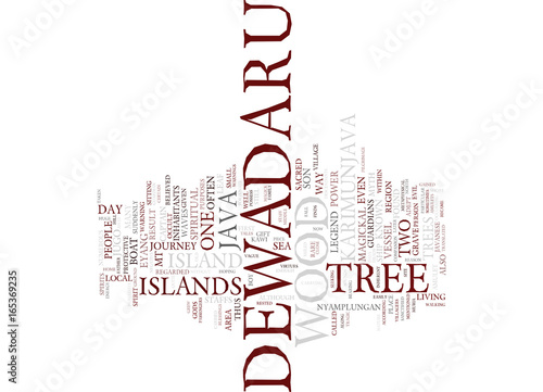 THE LEGEND OF THE DEWADARU TREE Text Background Word Cloud Concept