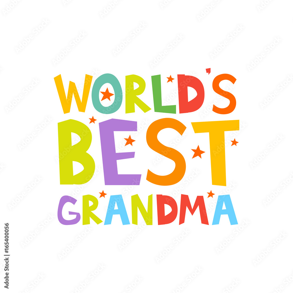 Worlds Best Grandma letters fun kids style print poster. Vector illustration Worlds Best Grandma letters fun kids style print poster. Vector illustration