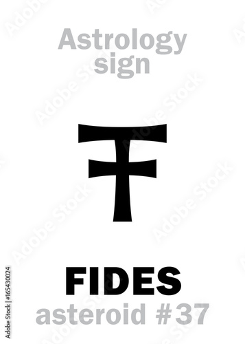 Astrology Alphabet: FIDES, asteroid #37. Hieroglyphics character sign (single symbol).