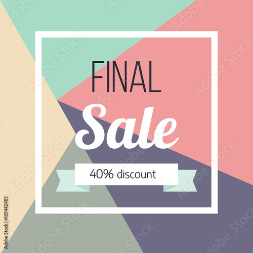 Final sale Vector illustration Template design for the online store, shops, poster and banner The inscription Final sale and the inscription 40 percent discount on multicolored poligonal background